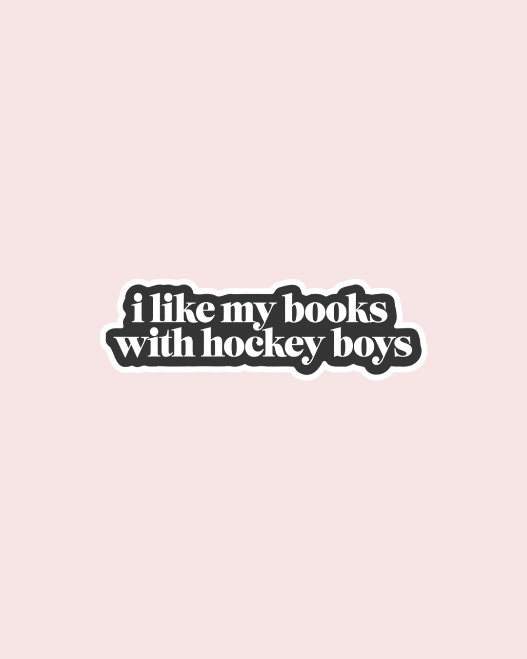 I Like My Books with Hockey Boys Sticker