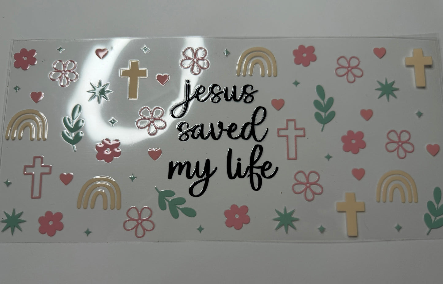 Jesus Saved My Life UV DTF Wrap