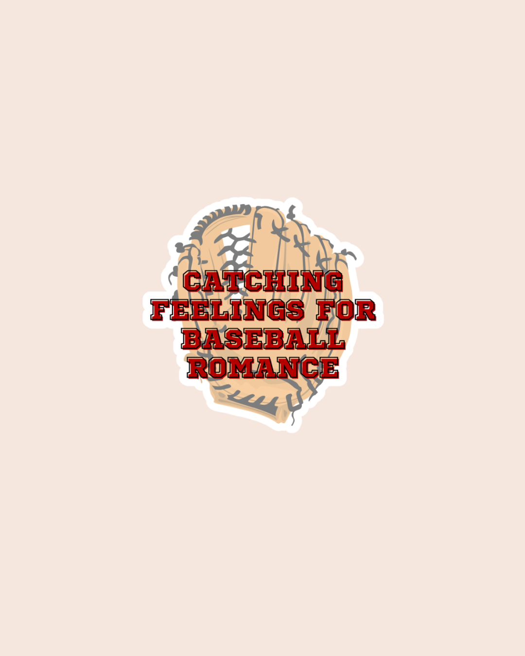 Catching Feelings for Baseball Romance Sticker