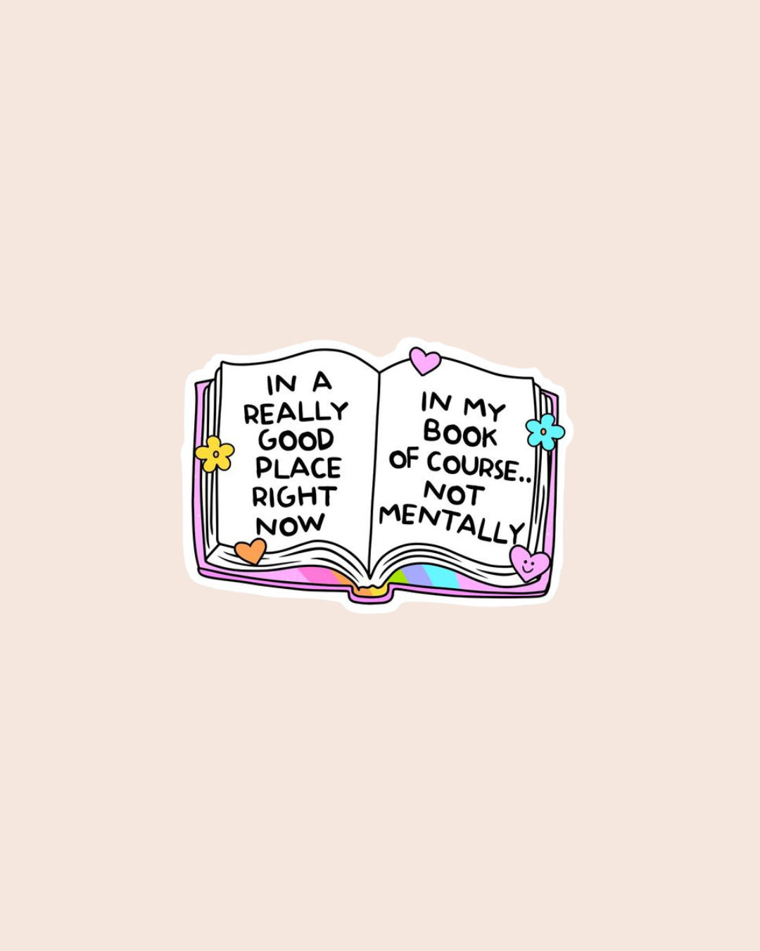 In a Really Good Place (in my book) Sticker