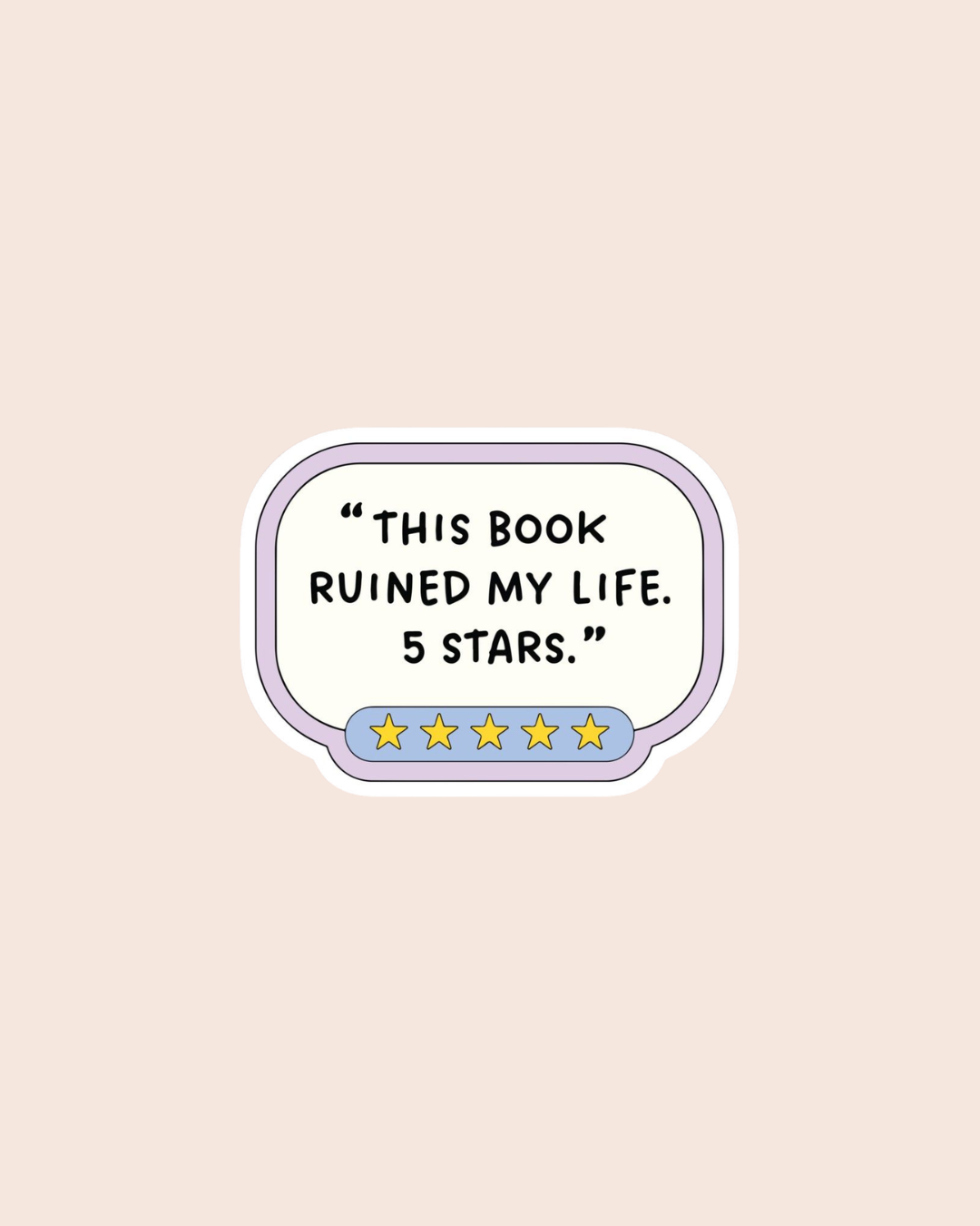 This Book Ruined My Life Sticker