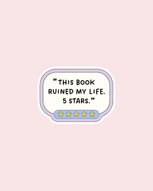 This Book Ruined My Life Sticker