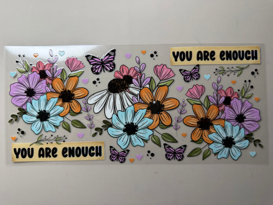 You are Enough UV DTF Wrap