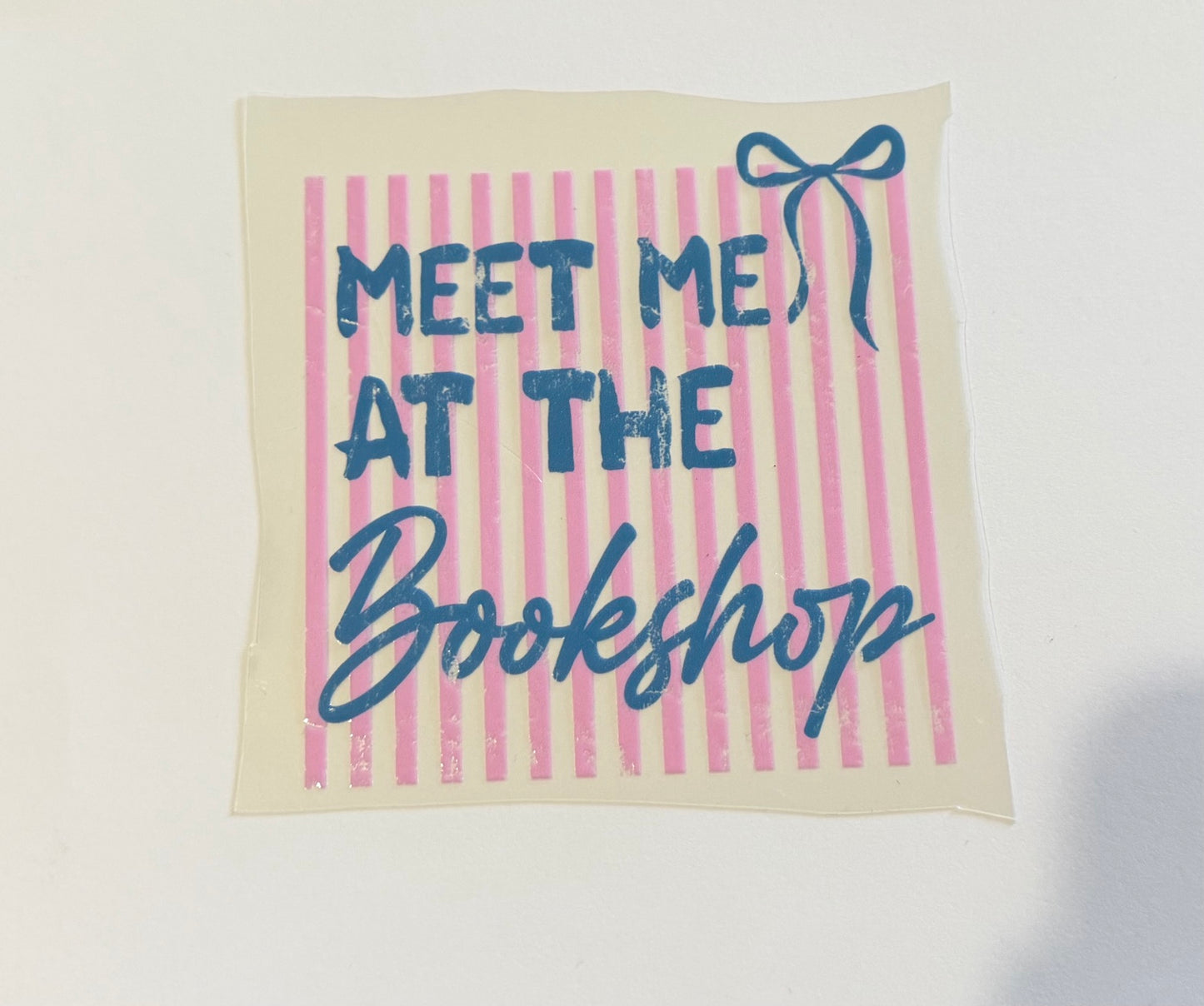 Pink “Meet Me at the Bookshop” UV DTF Decal