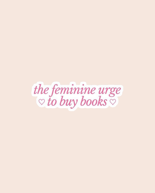Feminine Urge to Buy Books Sticker