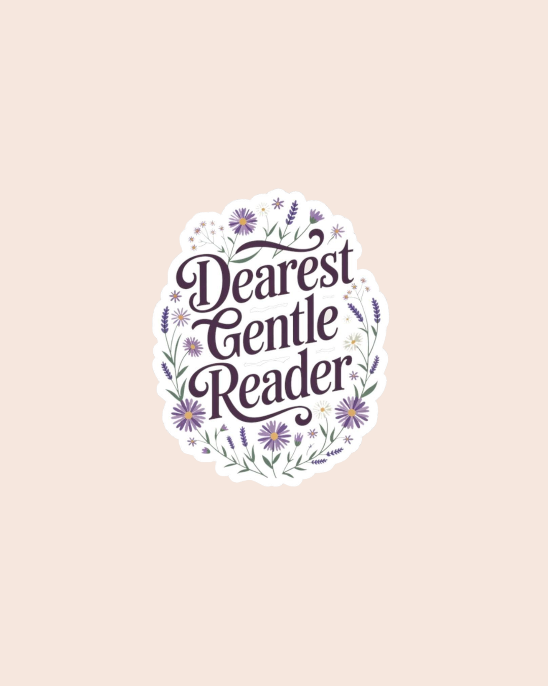 Dearest Gentle Reader Sticker