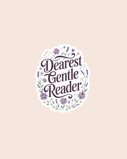 Dearest Gentle Reader Sticker