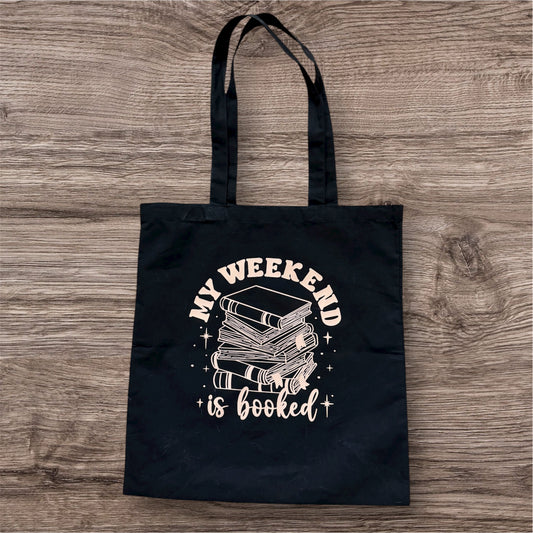 My Weekend is Booked Tote Bag