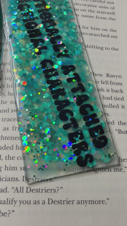 Emotionally Attached Glitter Resin Bookmark