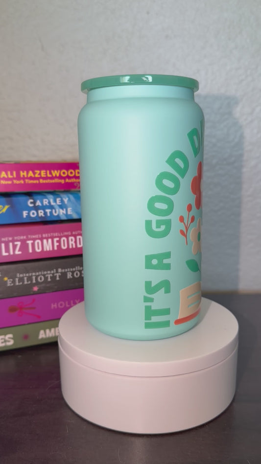 It's A Good Day to Read a Book 16oz Stainless Steel Tumbler