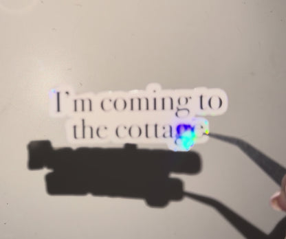 I’m Coming to the Cottage Sticker